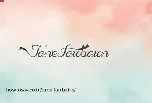 Jane Fairbairn