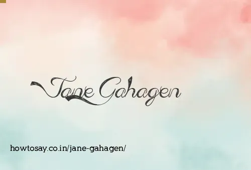 Jane Gahagen