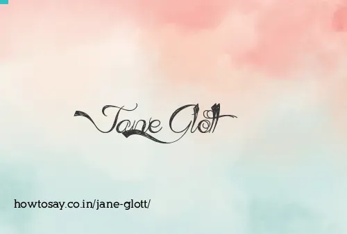 Jane Glott