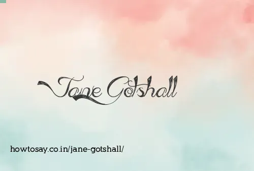 Jane Gotshall