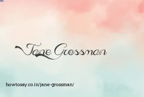 Jane Grossman