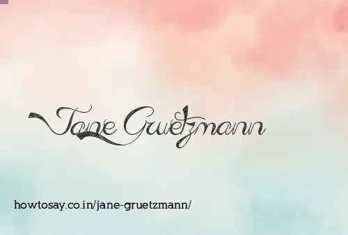 Jane Gruetzmann
