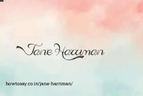 Jane Harriman