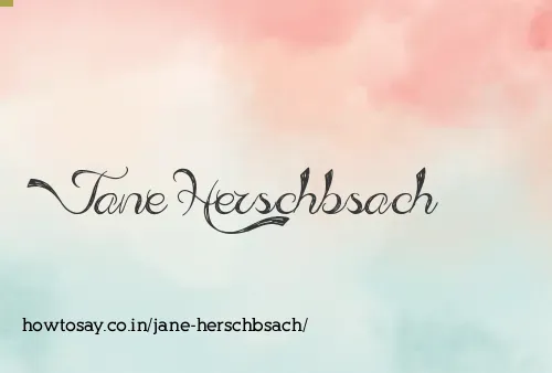 Jane Herschbsach