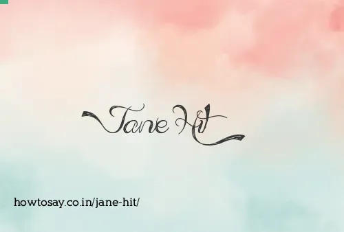 Jane Hit