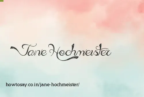 Jane Hochmeister