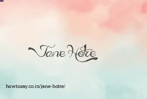 Jane Hotre