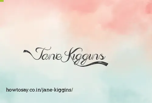 Jane Kiggins