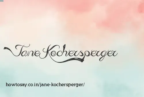 Jane Kochersperger