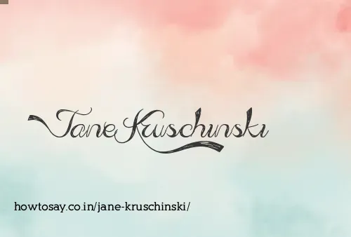Jane Kruschinski