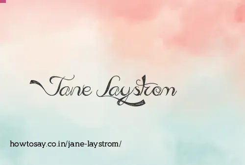 Jane Laystrom
