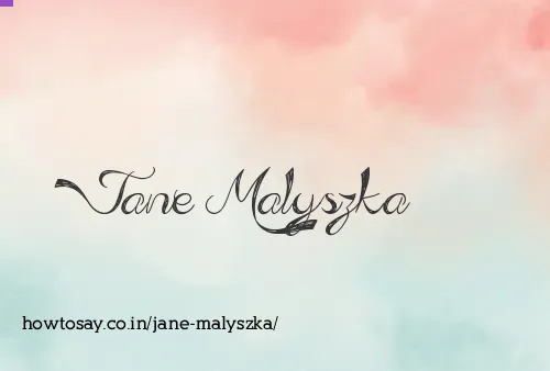 Jane Malyszka