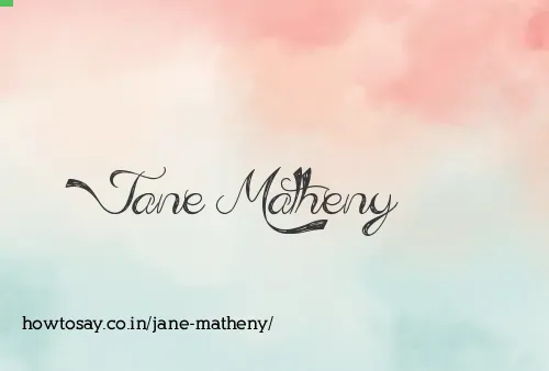 Jane Matheny