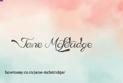 Jane Mcfetridge