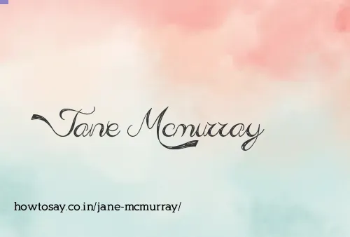 Jane Mcmurray