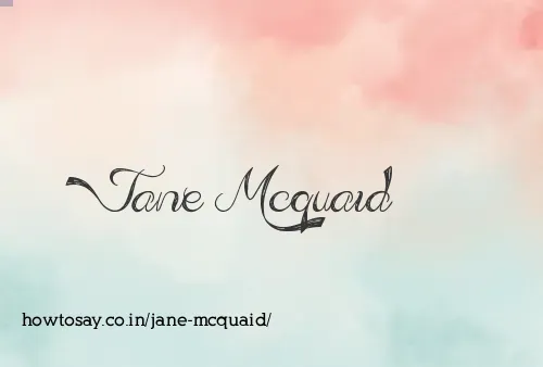 Jane Mcquaid