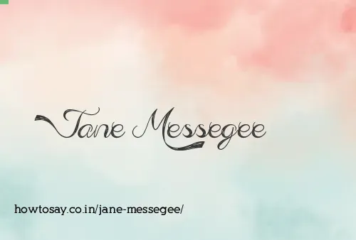 Jane Messegee