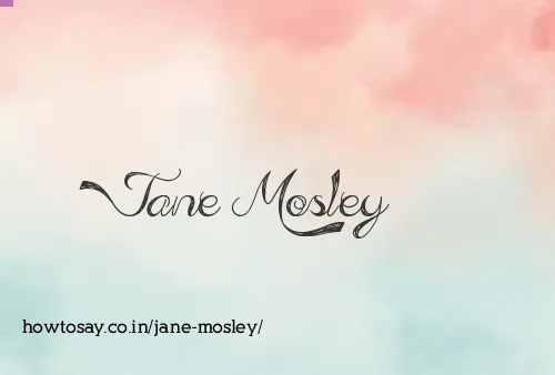 Jane Mosley