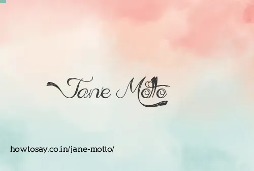 Jane Motto