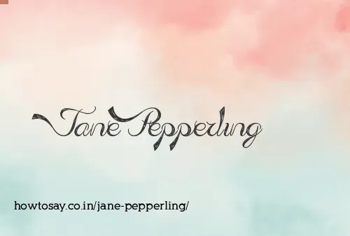 Jane Pepperling