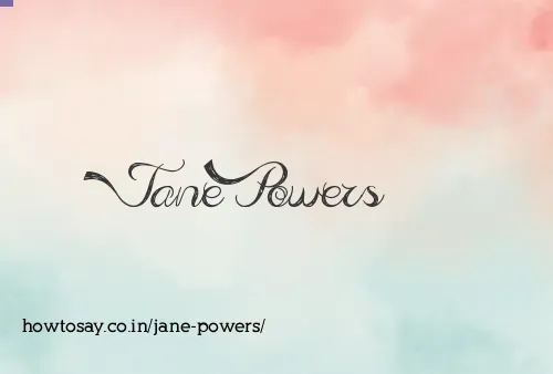 Jane Powers