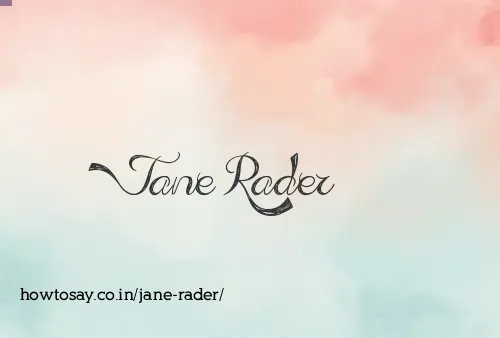 Jane Rader