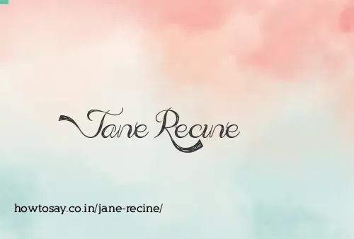 Jane Recine
