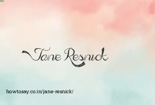 Jane Resnick