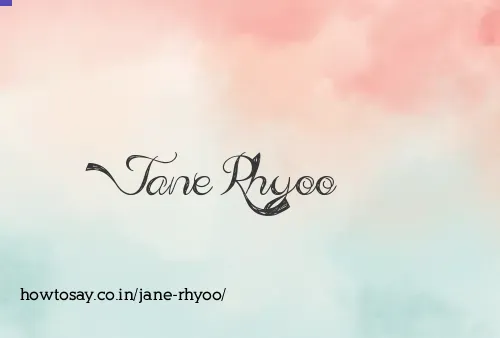 Jane Rhyoo