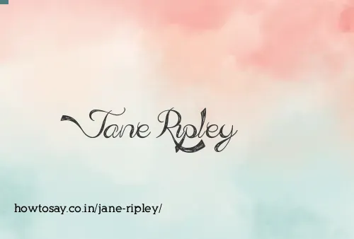 Jane Ripley