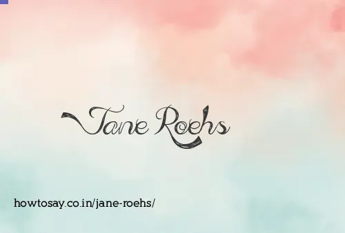 Jane Roehs