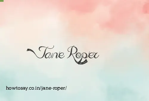 Jane Roper