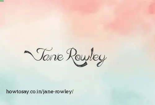 Jane Rowley
