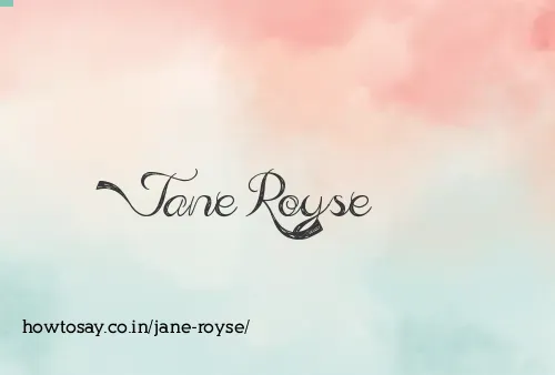 Jane Royse