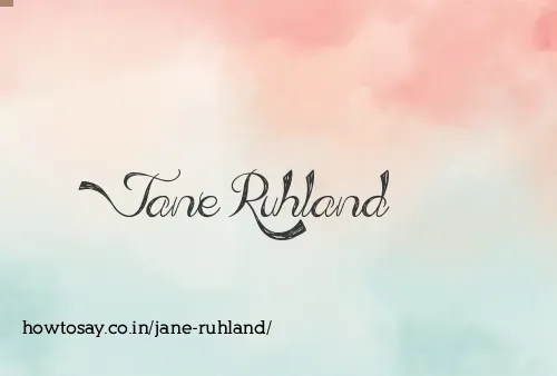 Jane Ruhland