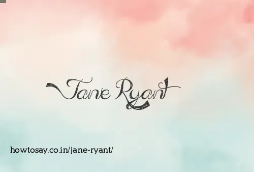 Jane Ryant