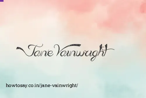 Jane Vainwright