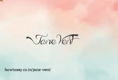 Jane Vent