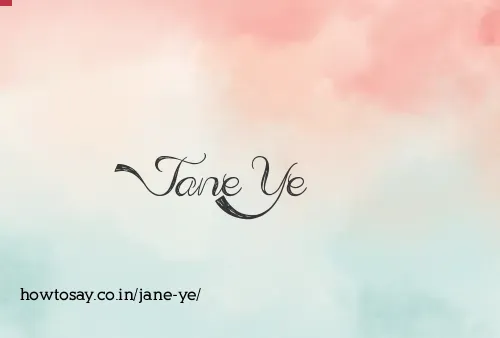 Jane Ye