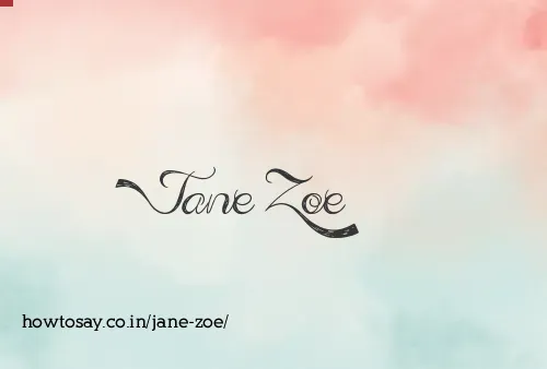 Jane Zoe