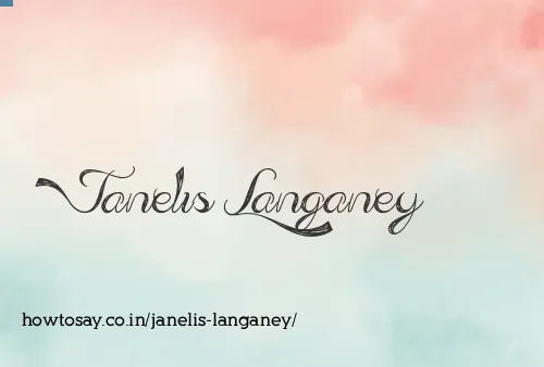 Janelis Langaney