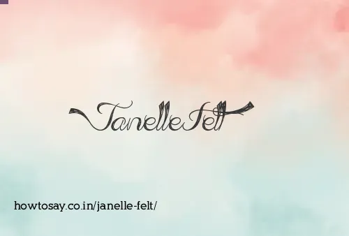Janelle Felt