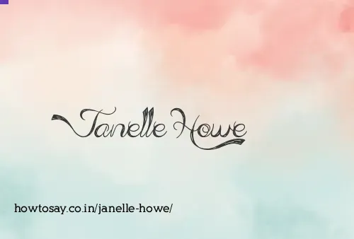Janelle Howe