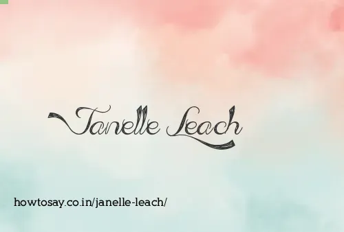 Janelle Leach