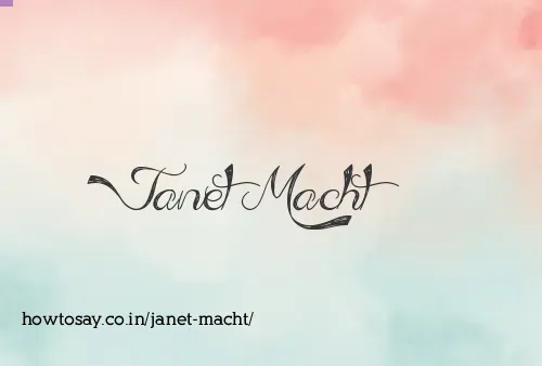 Janet Macht