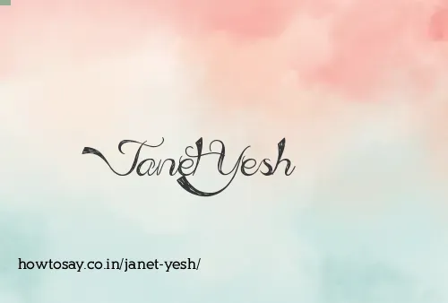 Janet Yesh