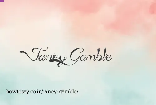 Janey Gamble