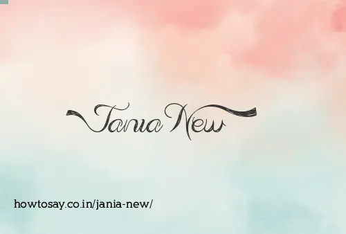 Jania New
