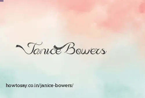 Janice Bowers