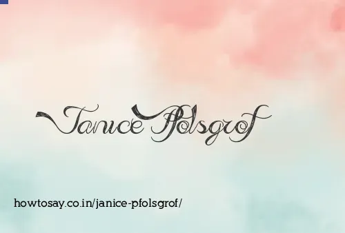 Janice Pfolsgrof